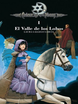 cover image of Crónicas de la Torre I. El Valle de los Lobos